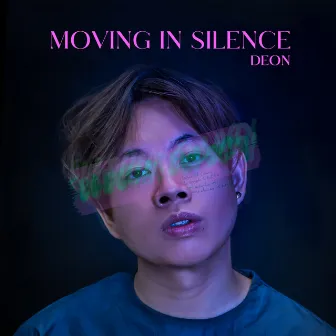 Moving in Silence by DEON