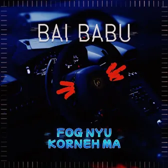 Fog Nyu Korneh Ma by Bai Babu