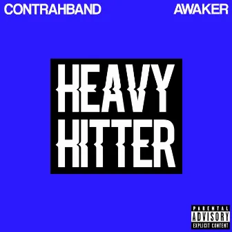 Heavy Hitter by Contrahband