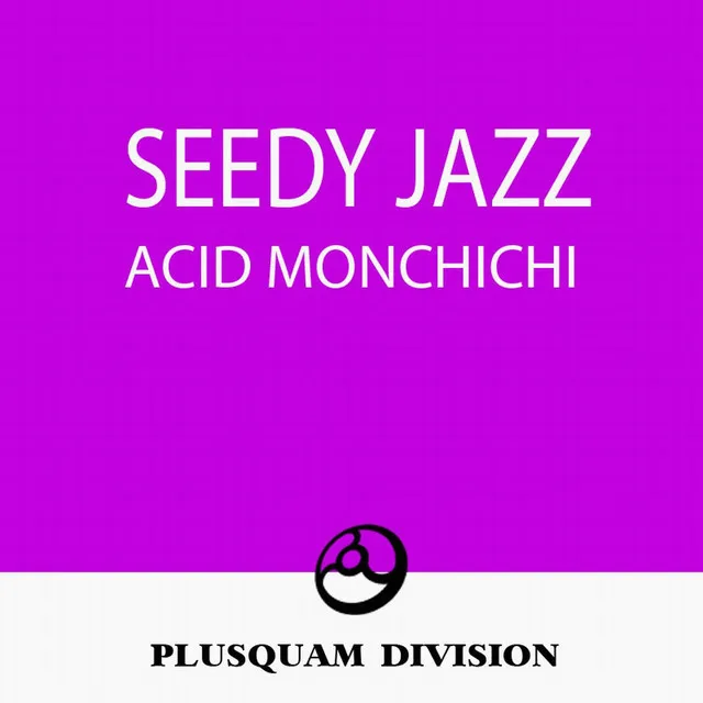 Acid Monchichi