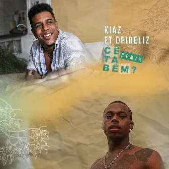 Cê tá bem (Remix) by Kiaz