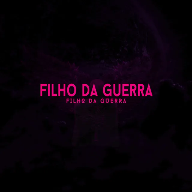 Filho da Guerra