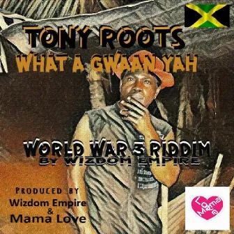 What A Gwaan Yah by Tony Roots