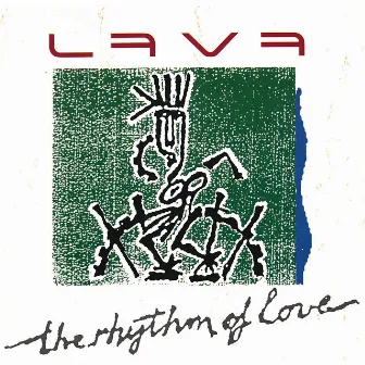 The Rhythm Of Love by LAVA