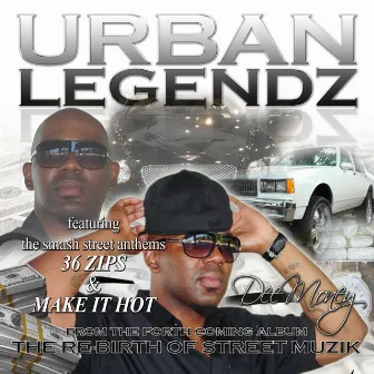 The Re-Birth of Street Muzik by Urban Legendz