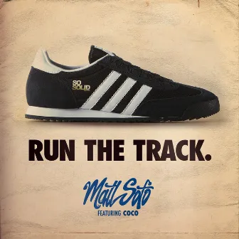 Run the Track by Matt Sofo