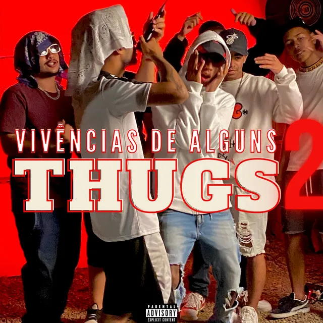 Vivências de Alguns Thugs II