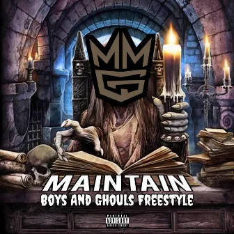 Boys and Ghouls Freestyle by Maintain