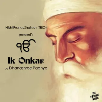 Ik Onkar (Mool Mantra) by Dhanashree Padhye