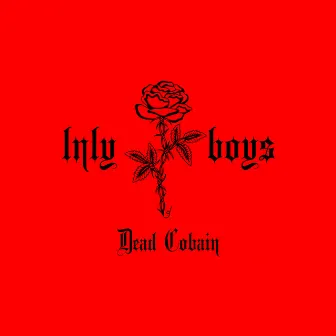 Dead Cobain by Lnly Boys