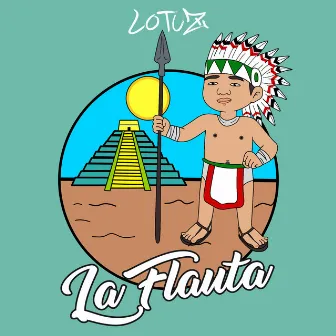 La Flauta by Lotuz