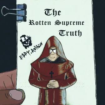 Rotten Supreme Truth by Eddy Rotten