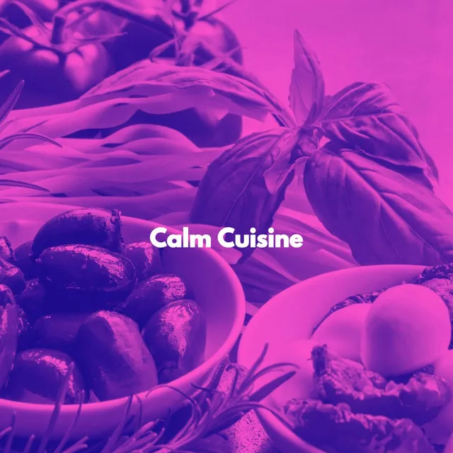 Calm Cuisine