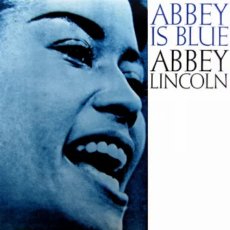 Abbey Is Blue by Abbey Lincoln