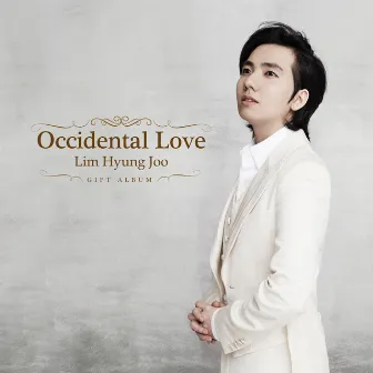 Occidental Love by Hyungjoo Lim