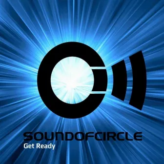 Get Ready by Soundofcircle