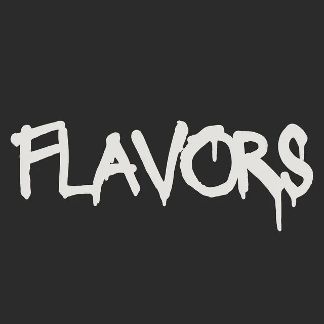 Flavors