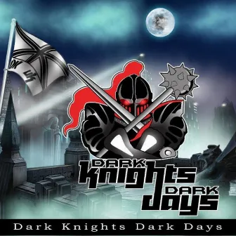 Dark Knights - Dark Days by DKUK