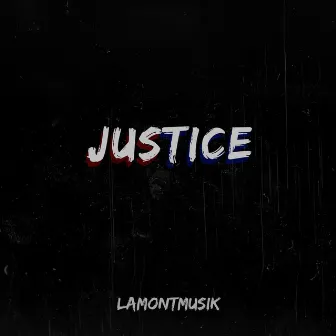 Justice by Lamontmusik