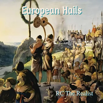 European Hails by RC The Realist