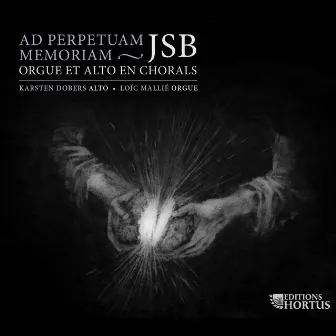 Ad perpetuam JSB Memoriam: Orgue et alto en chorals by Loïc Mallié