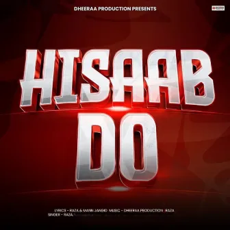 Hisaab Do by Raza