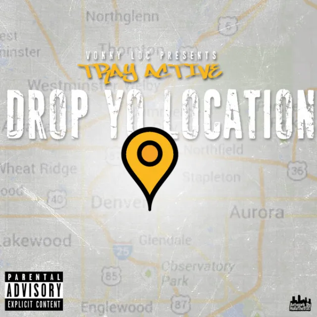 (VONNY LOC PRESENTS TRAY ACTIVE) DROP THAT LOCATION