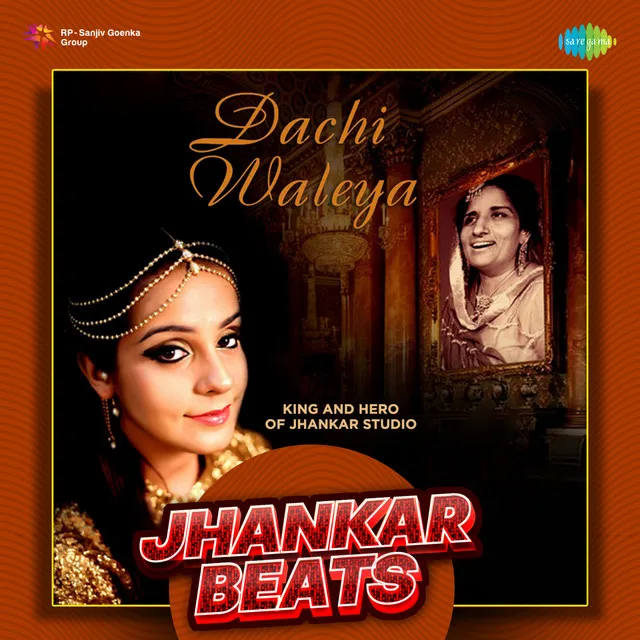 Dachi Waleya - Jhankar Beats