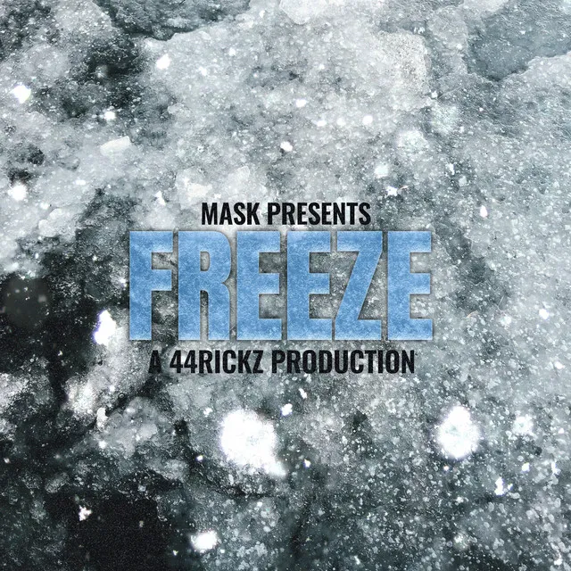 Freeze