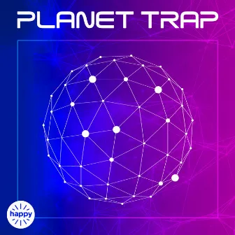 Planet Trap by Max Bronco