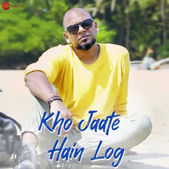 Kho Jaate Hain Log by Geet Sagar