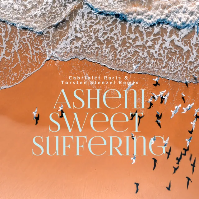 Sweet Suffering (Cabriolet Paris & Torsten Stenzel Remix)