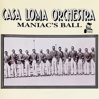 Maniac's Ball by Casa Loma Orchestra