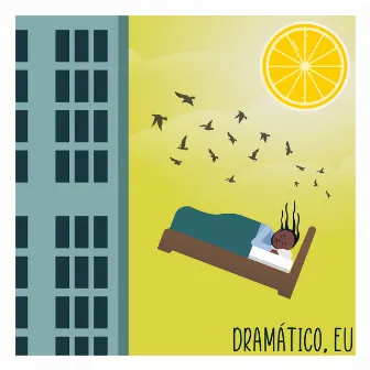 Dramático, Eu by Gah Góes