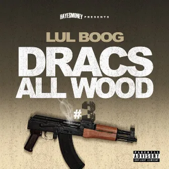 Dracs All Wood #3 by Lul Boog