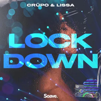 Lockdown by CRÜPO