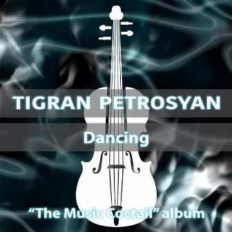 Dancing by Tigran Petrosyan