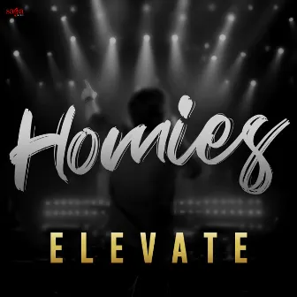 Homies - Elevate by Saga Sounds