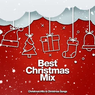 Best Christmas Mix by Christmas Hits & Christmas Songs