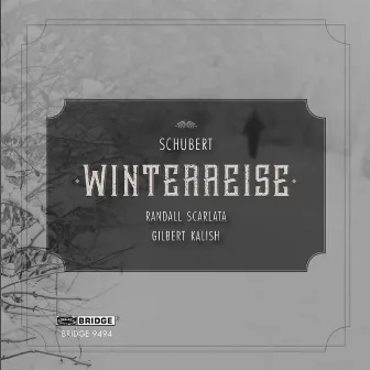 Schubert: Winterreise, Op. 89, D. 911 by Randall Scarlata