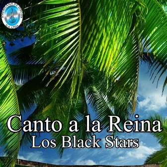 Canto a la Reina by Los Black Stars