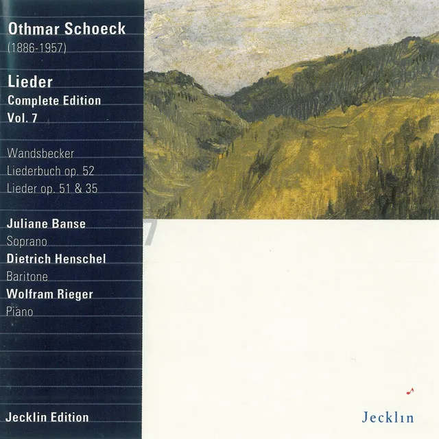 Othmar Schoeck: Lieder - Complete Edition, Vol. 7