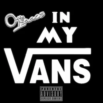 In My Vans by Otis Isaacs