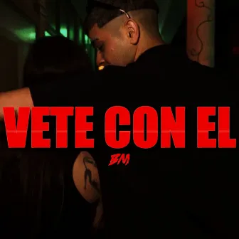 Vete Con El by Phontana