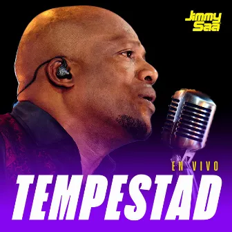 Tempestad (En Vivo) by Jimmy Saa