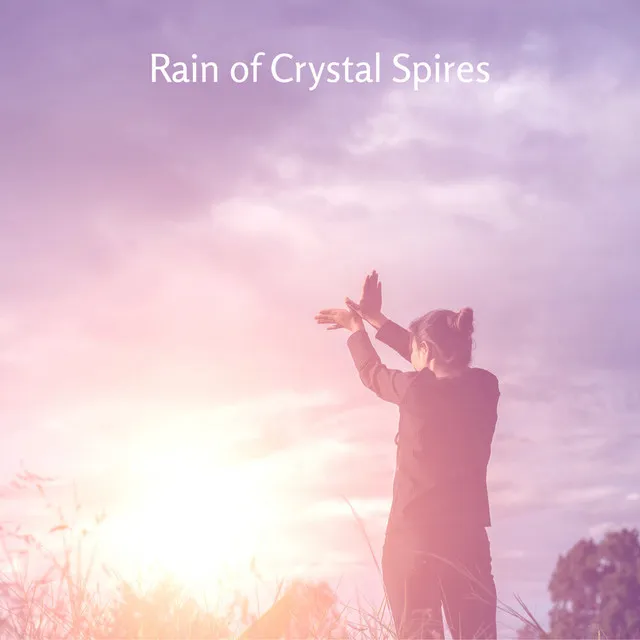 Rain of Crystal Spires