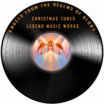 Angels from the Realms of Glory by Christmas Tunes