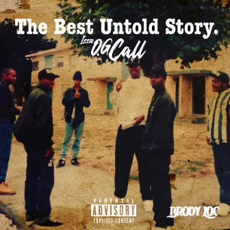 The Best Untold Story by Brody Loc