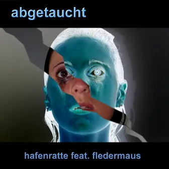 Abgetaucht - Single by Hafenratte feat. Fledermaus