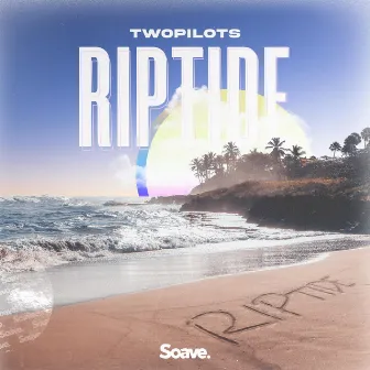 Riptide by TWOPILOTS